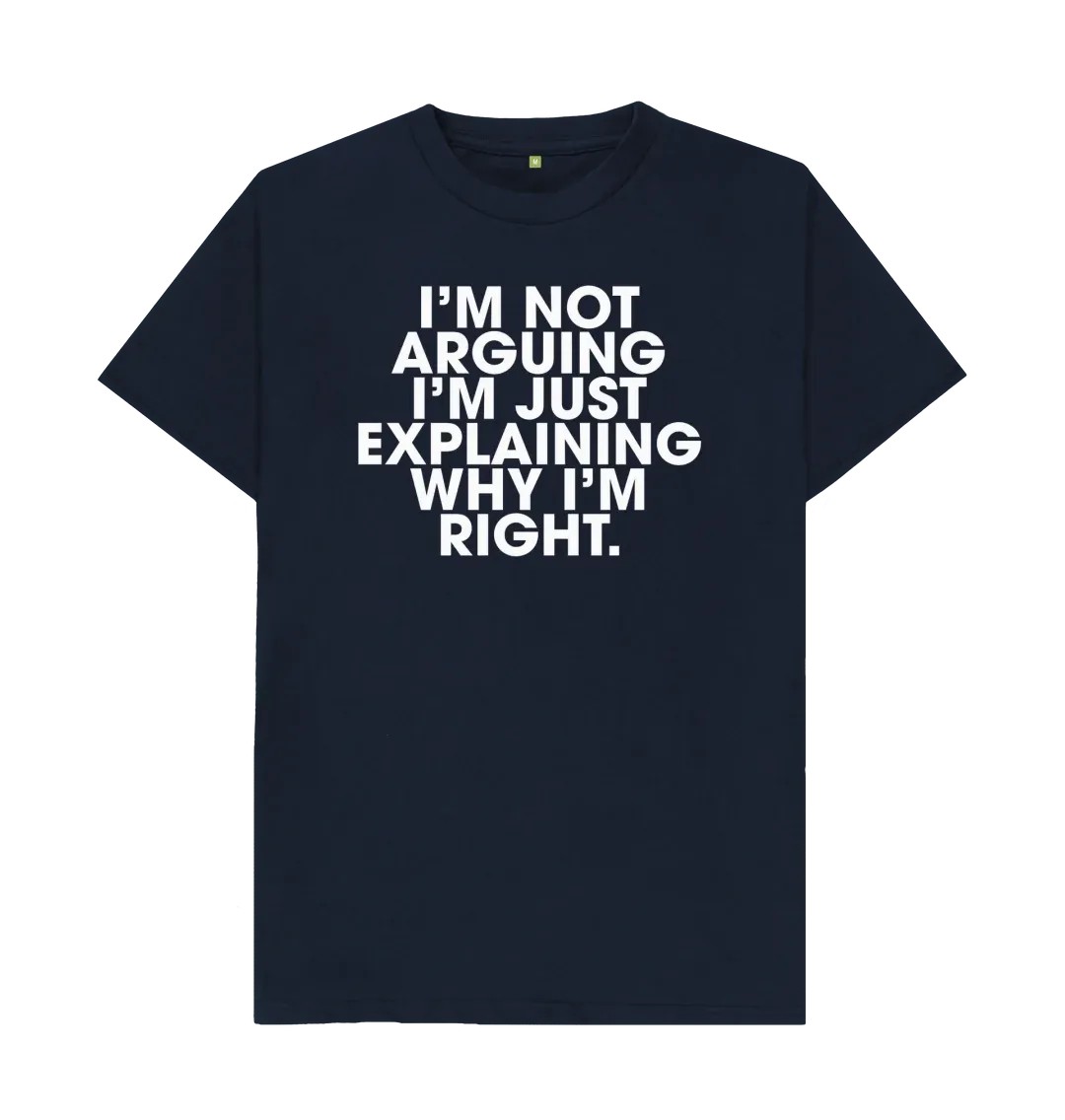 EXPLAINING WHY I'M RIGHT T SHI – обзор и цена Men'S Fashion Explained